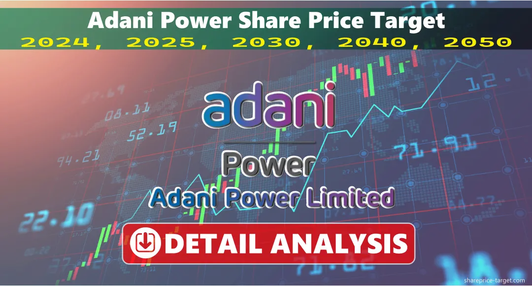 Adani Power Share Price Target 2024, 2025, 2030, 2040, 2050