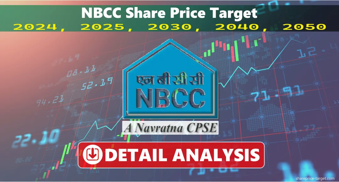 NBCC Share Price Target 2024, 2025, 2030, 2040, 2050