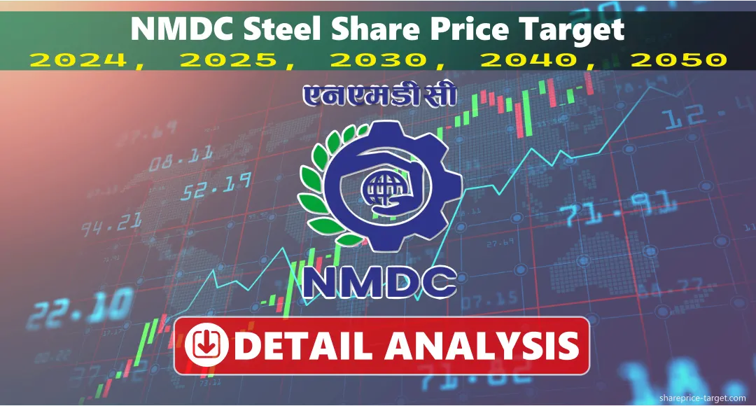 NMDC Steel Share Price Target 2024, 2025, 2030, 2040, 2050