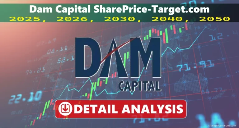 Dam Capital Advisors Share Price Target 2025, 2026, 2030, 2040, 2050