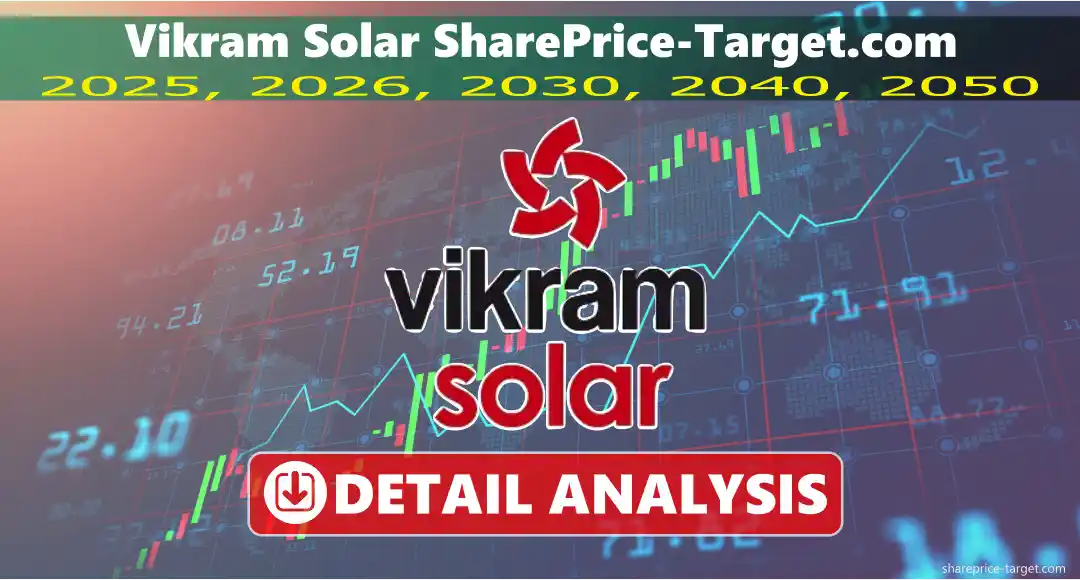 Vikram Solar Share Price Target 2025, 2026, 2030, 2040, 2050
