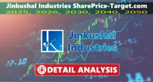 Jinkushal Industries share price target