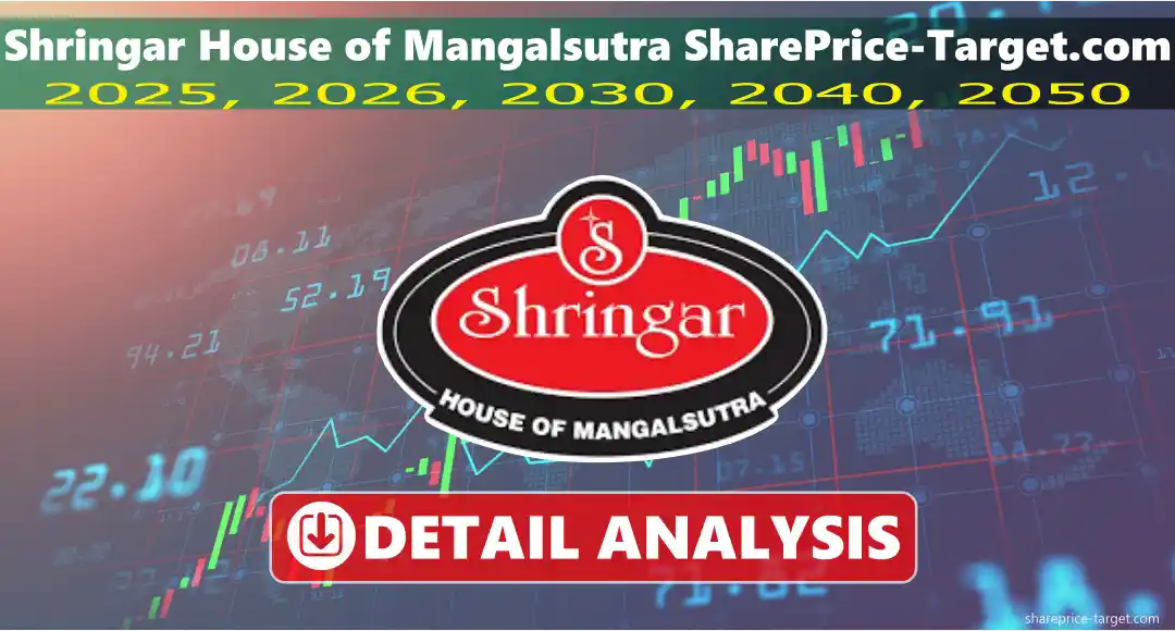Shringar House of Mangalsutra Share Price Target 2025, 2026, 2030, 2040, 2050