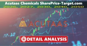 Acutaas Chemicals share price target